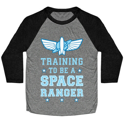 Training To be A Space Ranger Baseball Tee