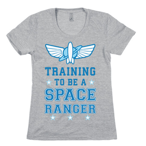 Training To be A Space Ranger Womens T-Shirt
