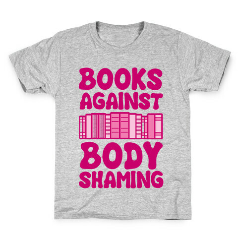 Books Against Body Shaming Kids T-Shirt