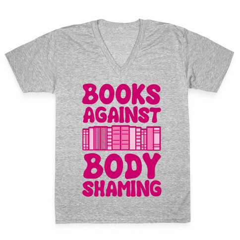 Books Against Body Shaming V-Neck Tee Shirt