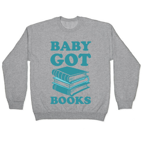 Baby Got Books Pullover