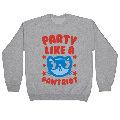 Party Like A Pawtriot Pullover