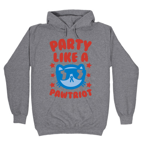 Party Like A Pawtriot Hooded Sweatshirt