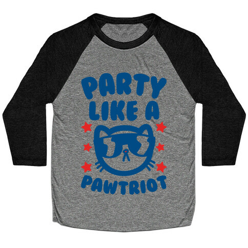 Party Like A Pawtriot Baseball Tee