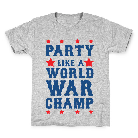 Party Like a World War Champ Kids T-Shirt