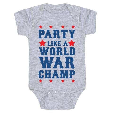 Party Like a World War Champ Baby One-Piece