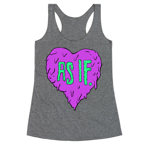 As If Heart Racerback Tank Top