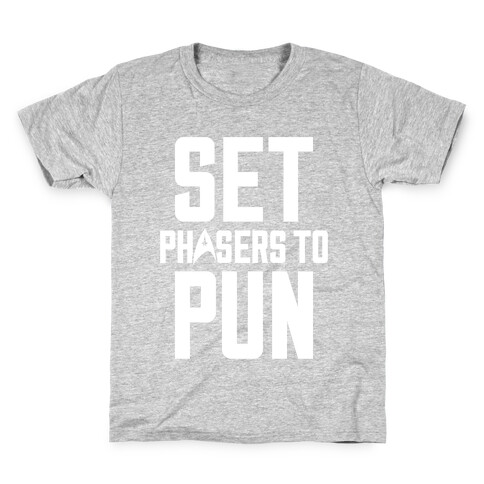 Set Phasers To Pun Kids T-Shirt