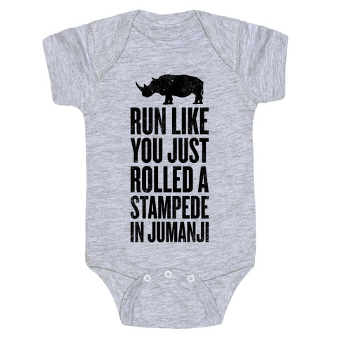 Run Like You Just Rolled A Stampede In Jumanji Baby One-Piece