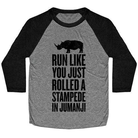 Run Like You Just Rolled A Stampede In Jumanji Baseball Tee