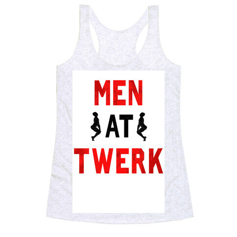 Men At Twerk Racerback Tank Top