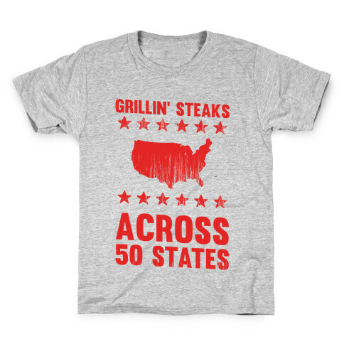 Grillin' Steaks Across 50 States Kids T-Shirt