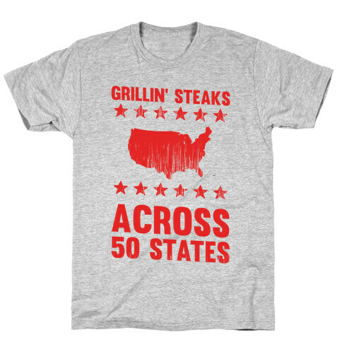 Grillin' Steaks Across 50 States T-Shirt