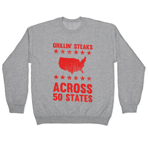 Grillin' Steaks Across 50 States Pullover