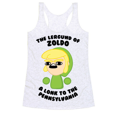 The Lergund Of Zoldo: A Lonk To The Pennsylvania Racerback Tank Top