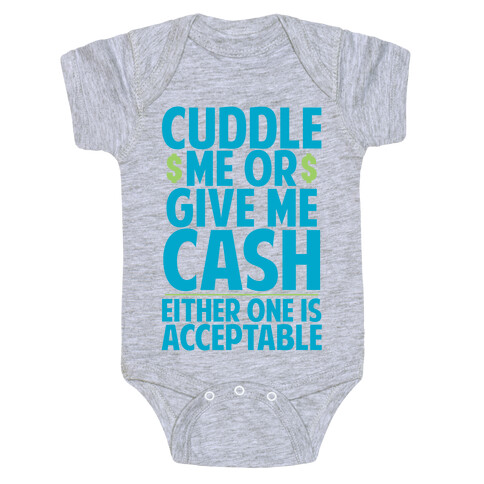 Cuddle Me Or Give Me Cash Baby One-Piece