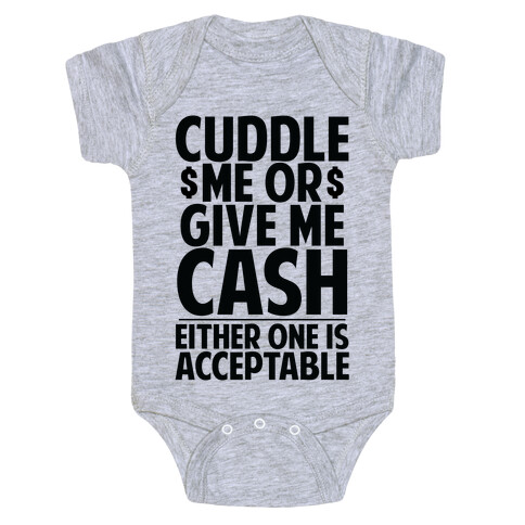 Cuddle Me Or Give Me Cash Baby One-Piece