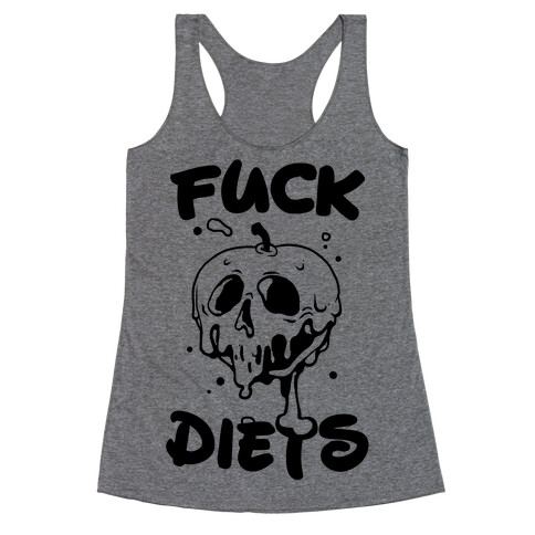 F*** Diets Racerback Tank Top