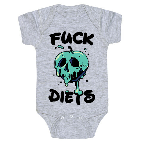 F*** Diets Baby One-Piece