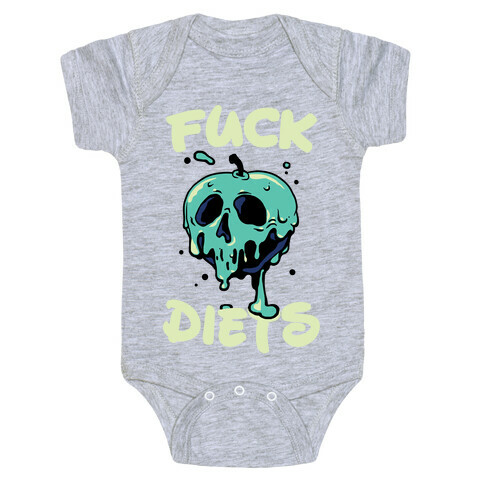 F*** Diets Baby One-Piece