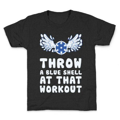 Throw a Blue Shell at that Workout Kids T-Shirt