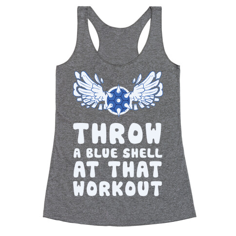 Throw a Blue Shell at that Workout Racerback Tank Top