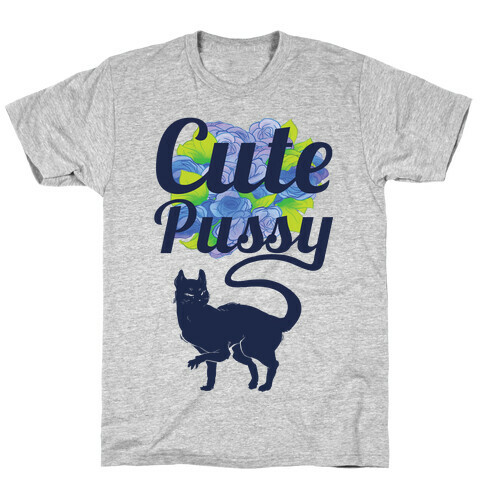 Cute Pussy T-Shirt