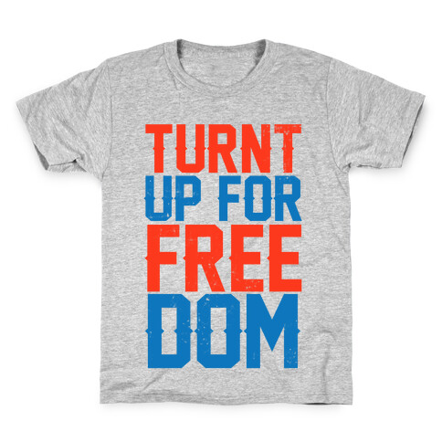 Turnt Up For Freedom Kids T-Shirt