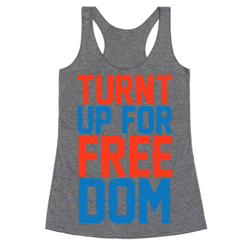Turnt Up For Freedom Racerback Tank Top