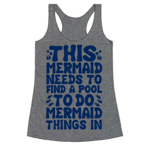 This Mermaid Needs To Find A Pool Racerback Tank Top