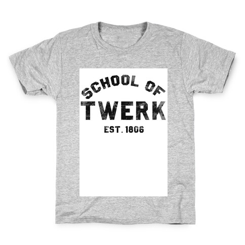 School of TWERK Kids T-Shirt