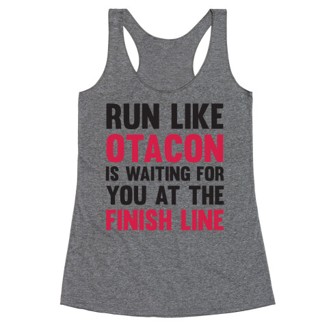 Run Like Otacon Is Waiting For You At The Finish Line Racerback Tank Top