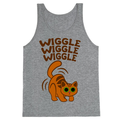 Wiggle Wiggle Wiggle Tank Top