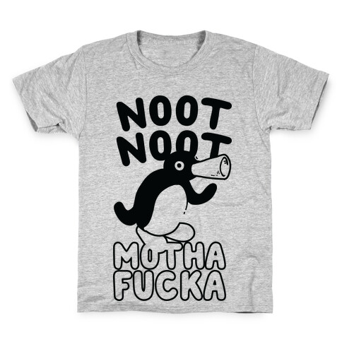 Noot Noot Motha F***a Kids T-Shirt