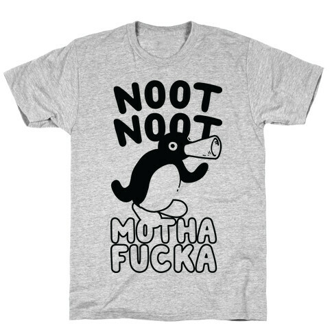 Noot Noot Motha F***a T-Shirt