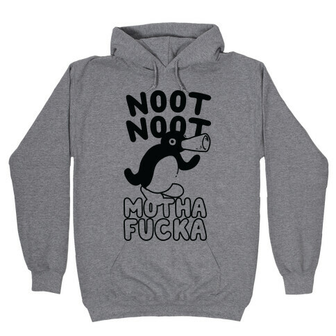 Noot Noot Motha F***a Hooded Sweatshirt
