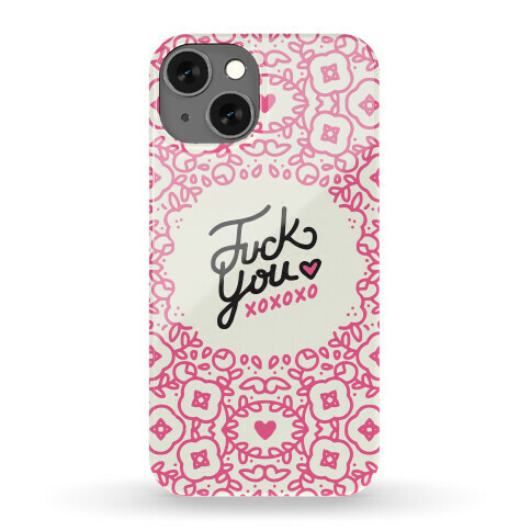 F*** You Phone Case