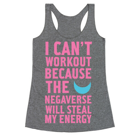 The Negaverse Will Steal My Energy Racerback Tank Top