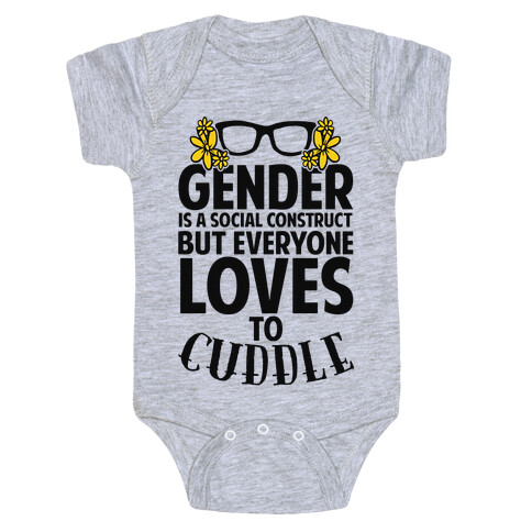Gender Is A Social Construct But Everyone Loves To Cuddle Baby One-Piece