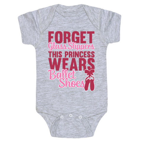 Forget Glass Slippers This Princess Wears Ballet Shoes Baby One-Piece