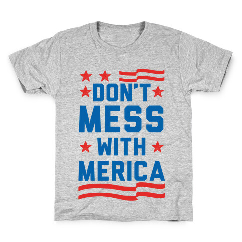 Don't Mess With Merica Kids T-Shirt