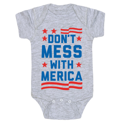 Don't Mess With Merica Baby One-Piece