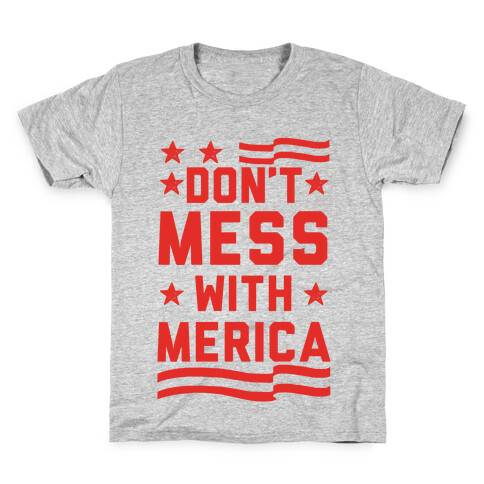 Don't Mess With Merica Kids T-Shirt