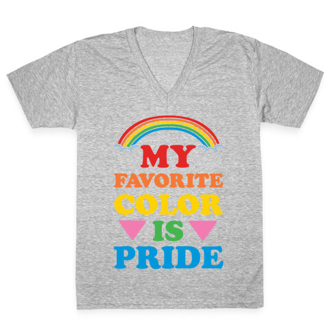 My Favorite Color is Pride V-Neck Tee Shirt