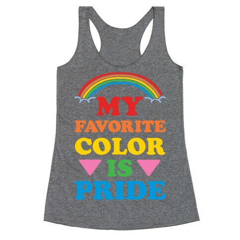 My Favorite Color is Pride Racerback Tank Top