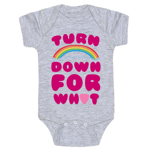 Turn Down For What Baby One-Piece