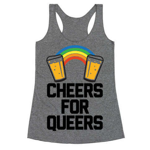 Cheers For Queers Racerback Tank Top