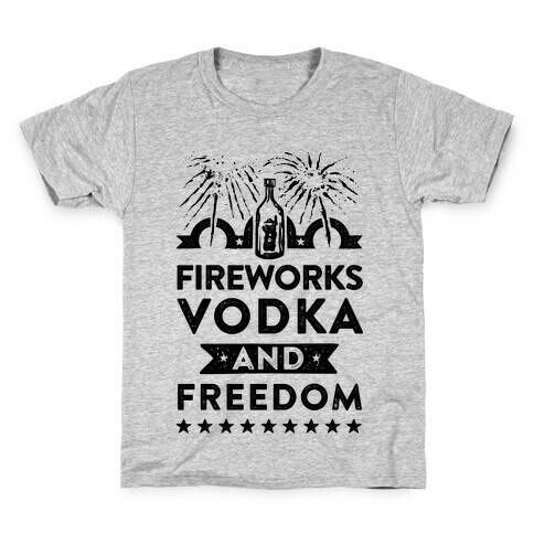 Fireworks Vodka and Freedom Kids T-Shirt
