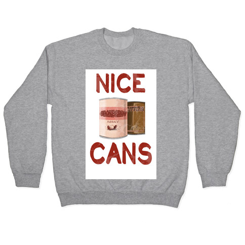 Nice Cans Pullover