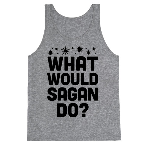 What Would Sagan Do? Tank Top